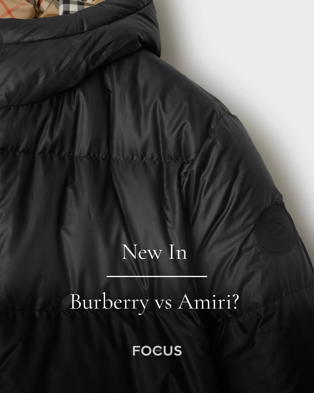 New In: Burberry VS Amiri
